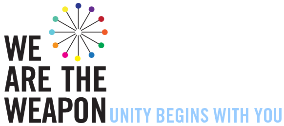 We Are The Weapon :: Unity Begins with You