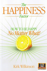 "The Happiness Factor" by Kirk Wilkinson
