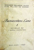 Buenaventura Luna, Mensaje de tierra adentro