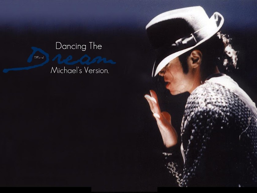 Dancing The Dream: Michael's Version.