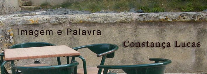 Imagem e Palavra - Constança Lucas
