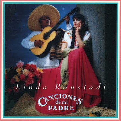 Linda Ronstadt - Canciones de Mi Padre: A Romantic Evening in Old Mexico Linda Ronstadt - Canciones de Mi Padre: A Romantic Evening in Old Mexico