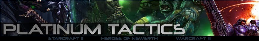 Platinum tactics - Starcraft II -- Heroes of Newerth -- Warcraft III