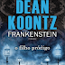"Frankenstein I – O Filho Pródigo" de Dean Koontz