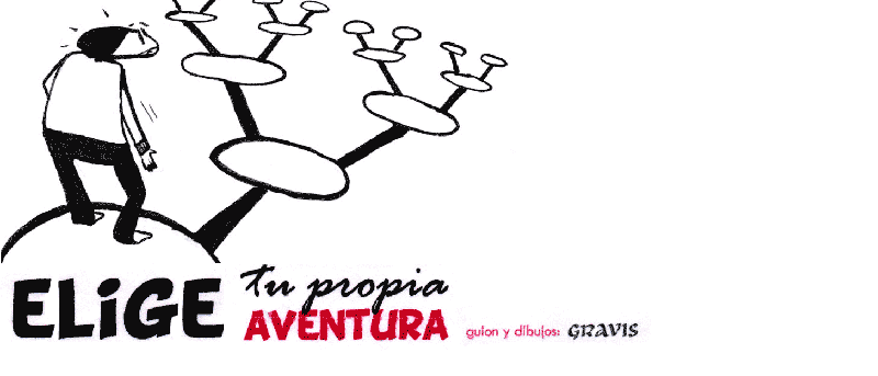 "ELIGE TU PROPIA AVENTURA"