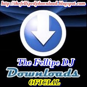 TheFellipeDJ  Download´s