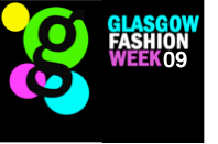 GLASGOW FASHION WEEK 2009