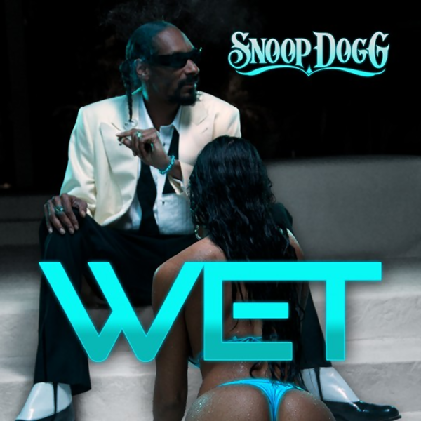 Snoop Dogg - Wet (WEB HD)