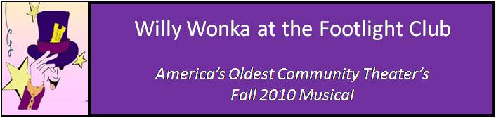 Willy Wonka at the Footlight Club