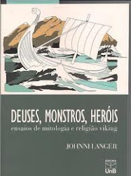 Deuses, monstros, heróis: ensaios de mitologia e religião viking