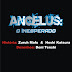 Angelus # 1 - "O Inesperado"