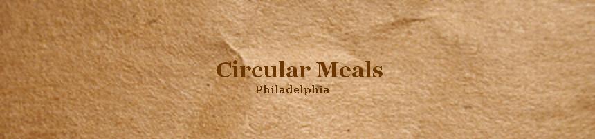 Circular Meals                                       Philadelphia