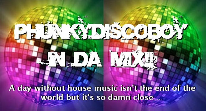 PhunkyDiscoBoy In Da Mix!!