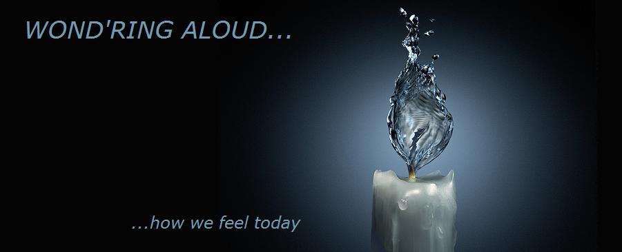 Wond'ring aloud...