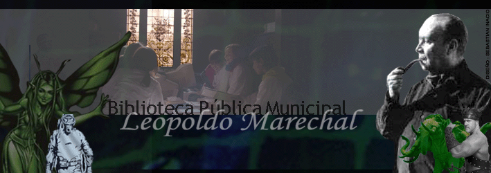 BIBLIOTECA PUBLICA MUNICIPAL "Leopoldo Marechal"