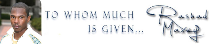 To Whom Much is Given: A Regular Man's Persuit of Excellence