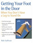 Getting Your Foot In The Door When You Don't Have A Leg To Stand On