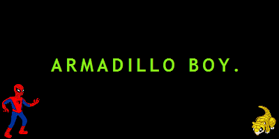 armadillo boy.