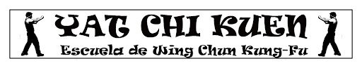 YAT CHI KUEN Escuela de Wing Chun Kung-Fu