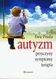 Co to jest autyzm? przyczyny, symptomy, terapia