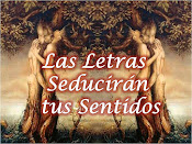 "Las letras seducirán...