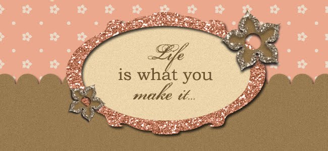 Life Is What You Make It... (Formerly Mommy and Me)