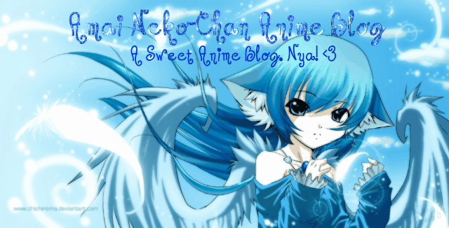 Amai Neko-Chan Anime Blog
