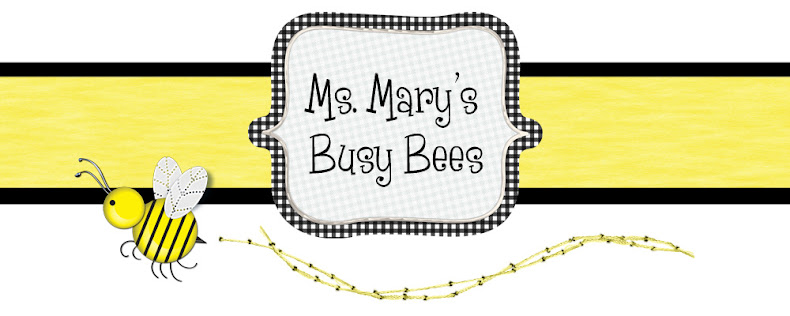 Ms.Mary's Busy Bees