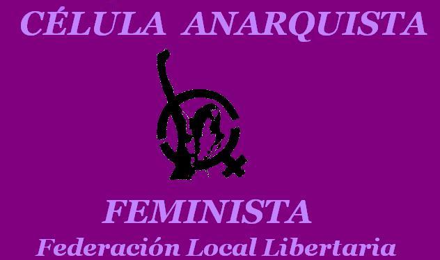 Celula Anarca Feminista de la Federación Local lib