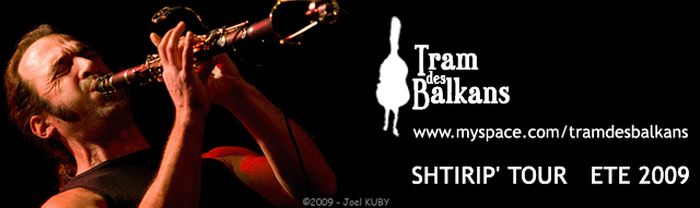 Tram des Balkans en direct du "Shtirip' Tour Eté 2009"