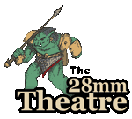 28mm Theatre is BACK!