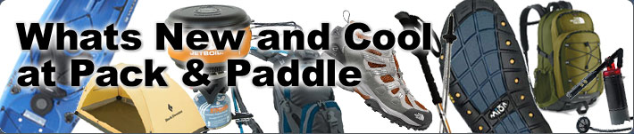 Whats Cool and New at Pack & Paddle