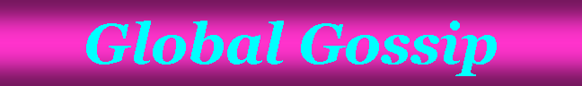 global gossip