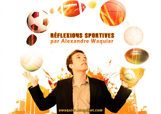 Reflexions sportives, le blog d'Alexandre Waquier
