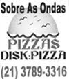 Sobre as Ondas Disk Pizzas