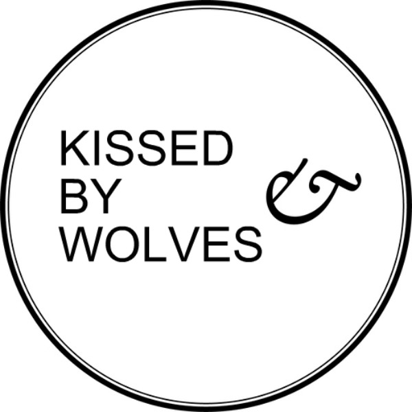 Kissed by wolves.