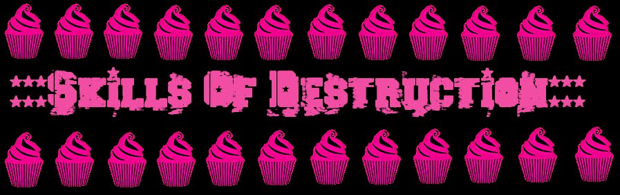 :::Skills Of Destruction:::