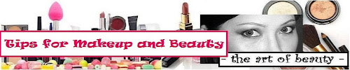 Tips for Makeup and Beauty