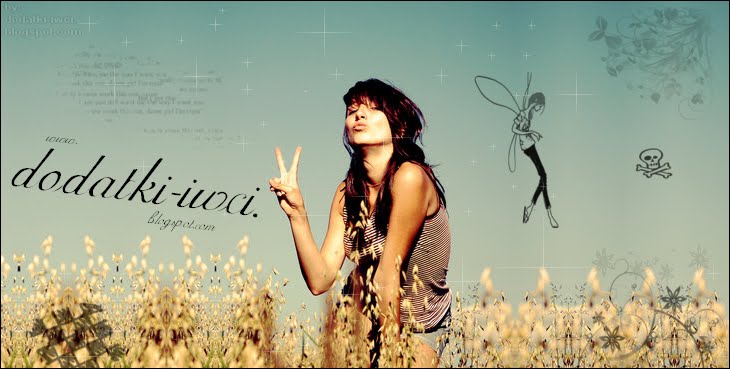 .+*'*+.Dodatki Iwci.+*'*+.