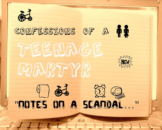 Confessions of a Teenage Martyr