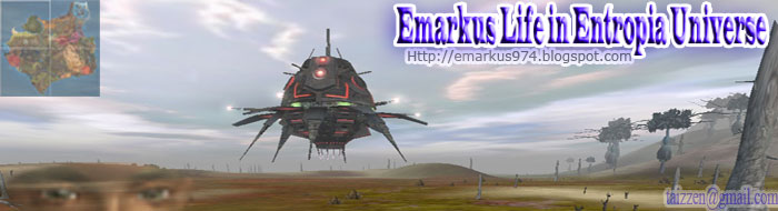 Emarkus life in Entropia Universe MMORPG