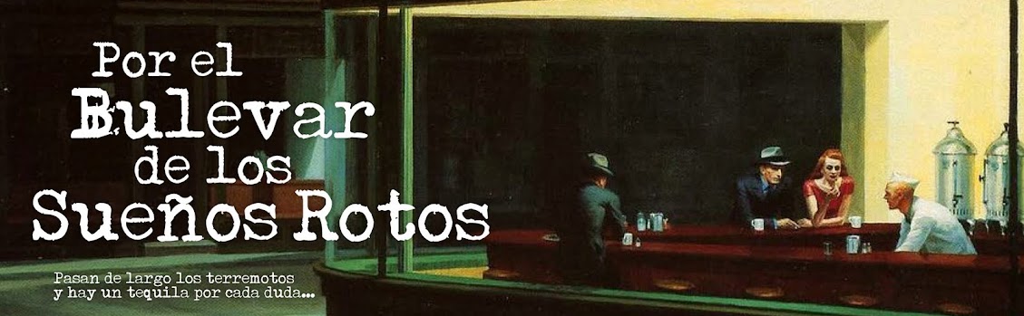 Por el bulevar de los sueños rotos