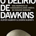 O delírio Dawkins