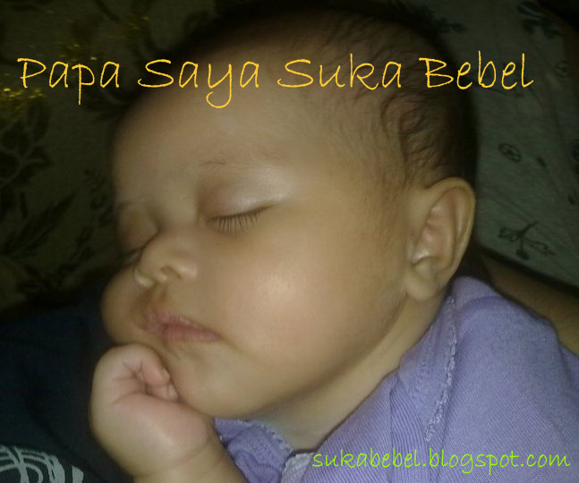 Papa Saya Suka Bebel