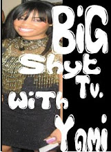 BIG SHYT TV. WITH YAMI