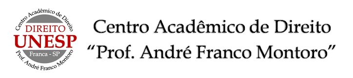 DIREITOUNESP.blogspot.com - Centro Acadêmico de Direito "Prof. André Franco Montoro" - UNESP/Franca
