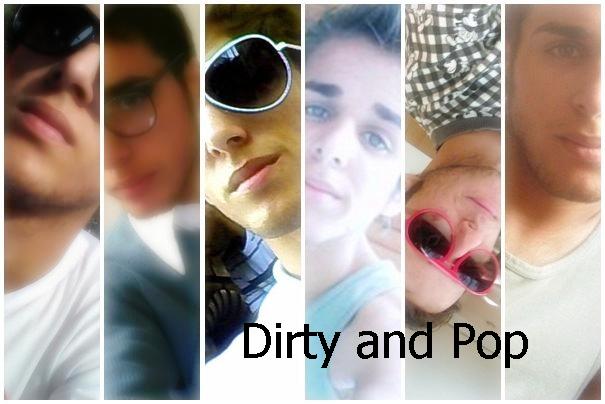 Dirty And Pop