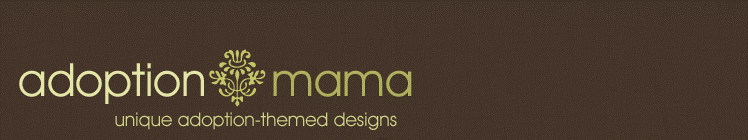 Adoption Mama- The Blog
