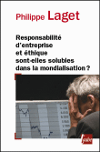 Responsabilité d'entreprise et éthique sont-elles solubles dans la mondialisation ?