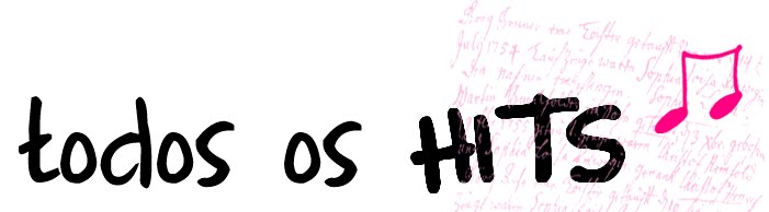Todos os hits !